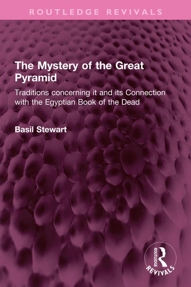 The Mystery of the Great Pyramid by Basil Stewart