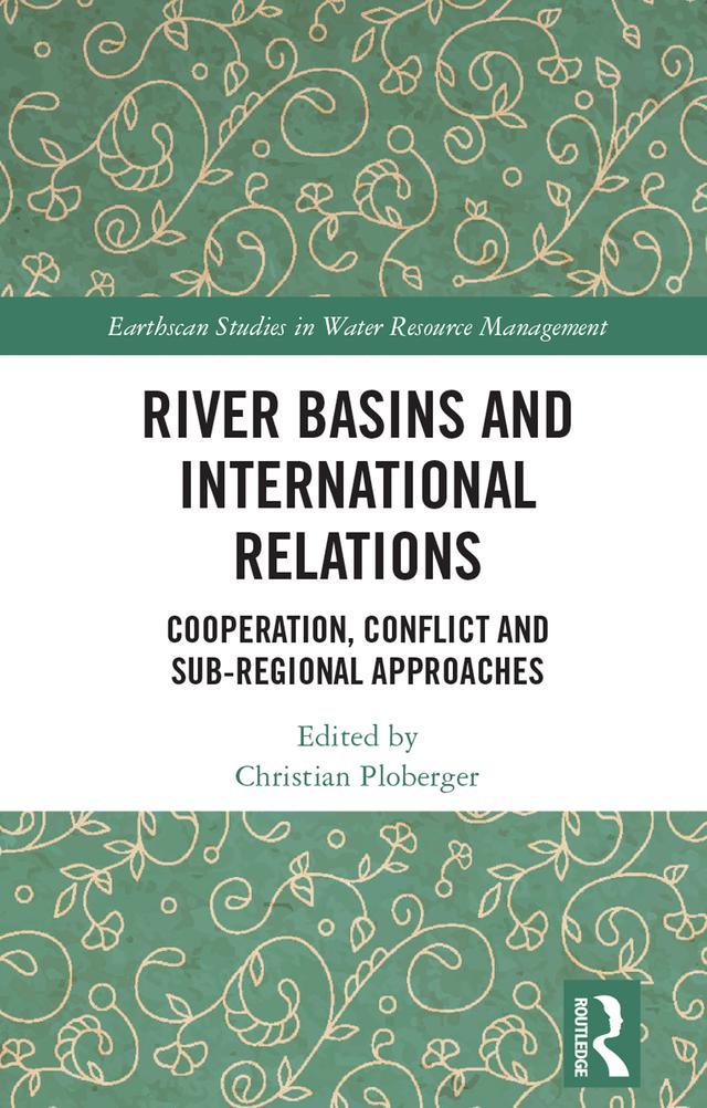 River Basins and International Relations by Christian Ploberger