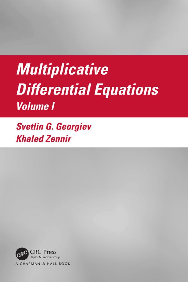 Multiplicative Differential Equations by Khaled Zennir, Svetlin G. Georgiev