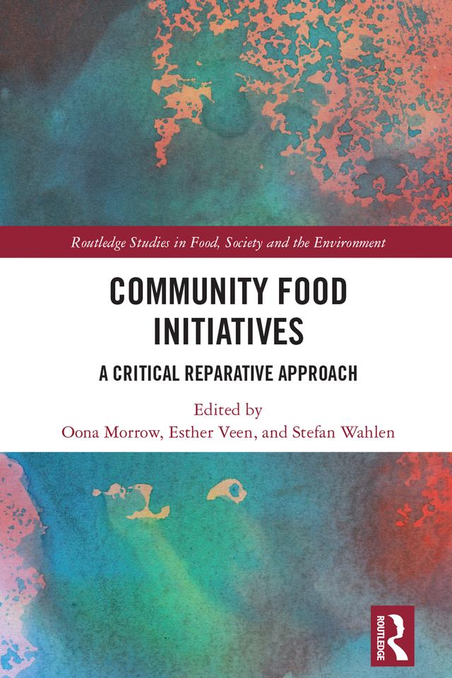 Community Food Initiatives by Esther Veen, Oona Morrow, Stefan Wahlen