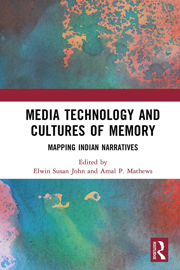 Media Technology and Cultures of Memory