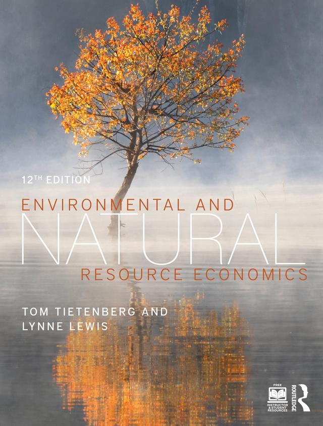 Environmental and Natural Resource Economics by Lynne Lewis, Tom Tietenberg