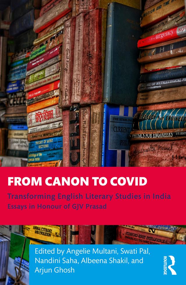 From Canon to Covid by Albeena Shakil, Angelie Multani, Arjun Ghosh, Nandini Saha, Swati Pal