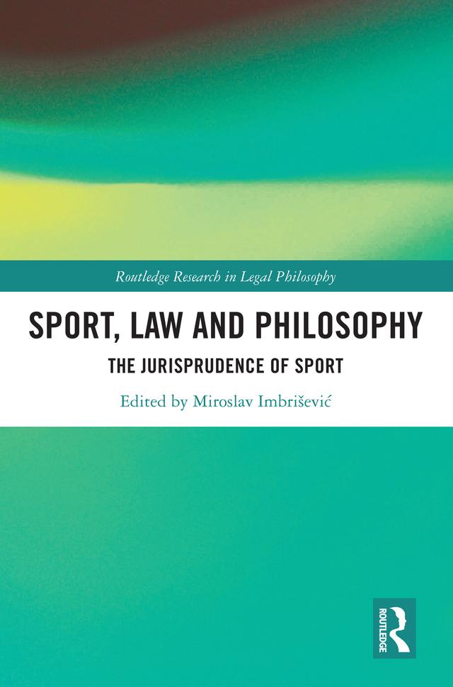 Sport, Law and Philosophy by Miroslav Imbrišević