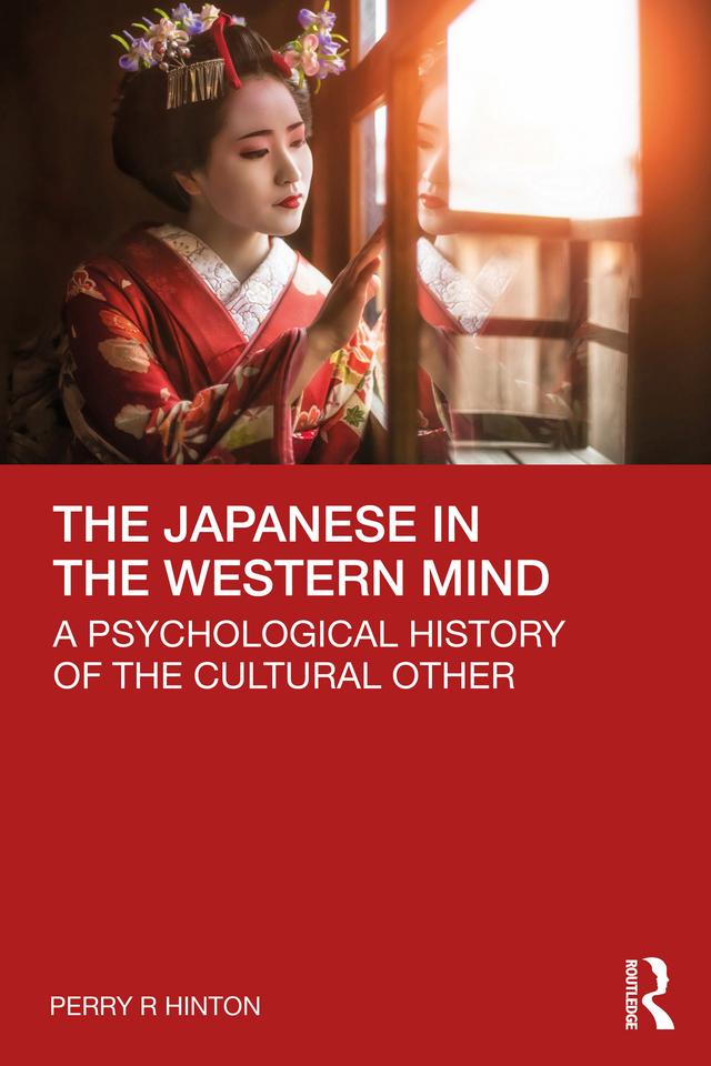 The Japanese in the Western Mind by Perry Hinton