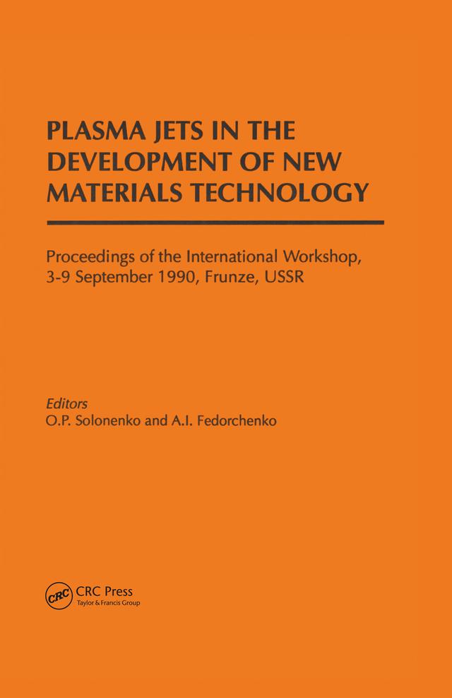 Plasma Jets in the Development of New Materials Technology by Fedorchenko, Solonenko