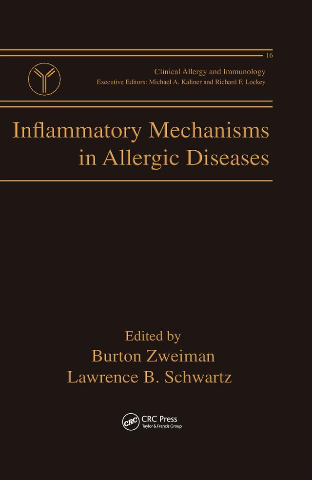 Inflammatory Mechanisms in Allergic Diseases by Burton Zweiman, Lawrence B. Schwartz
