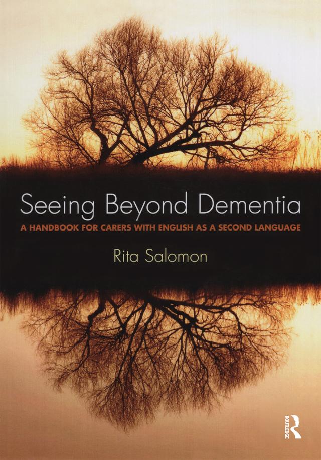 Seeing Beyond Dementia by Rita Salomon