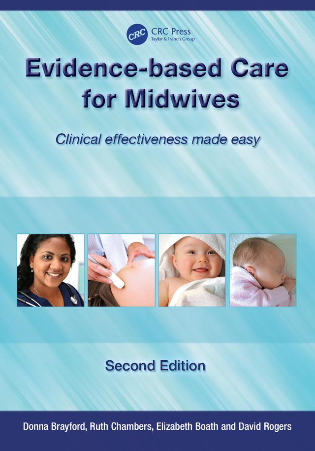 Evidence-Based Care for Midwives by David Rogers, Donna Brayford, Elizabeth Boath, Ruth Chambers