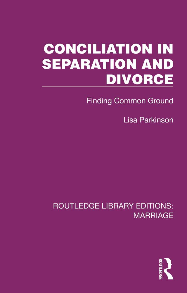 Conciliation in Separation and Divorce by Lisa Parkinson