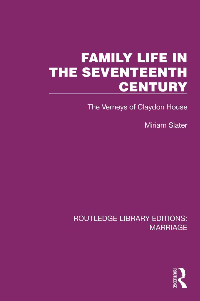 Family Life in the Seventeenth Century by Miriam Slater
