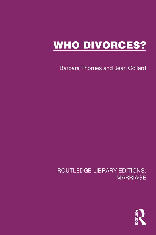 Who Divorces? by Barbara Thornes, Jean Collard