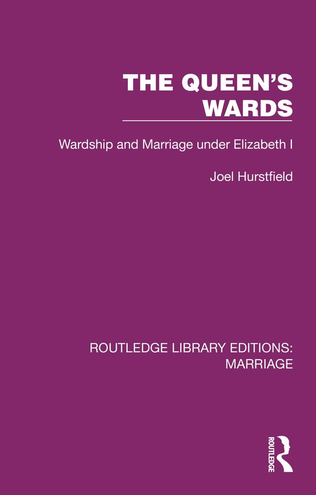 The Queen's Wards by Joel Hurstfield