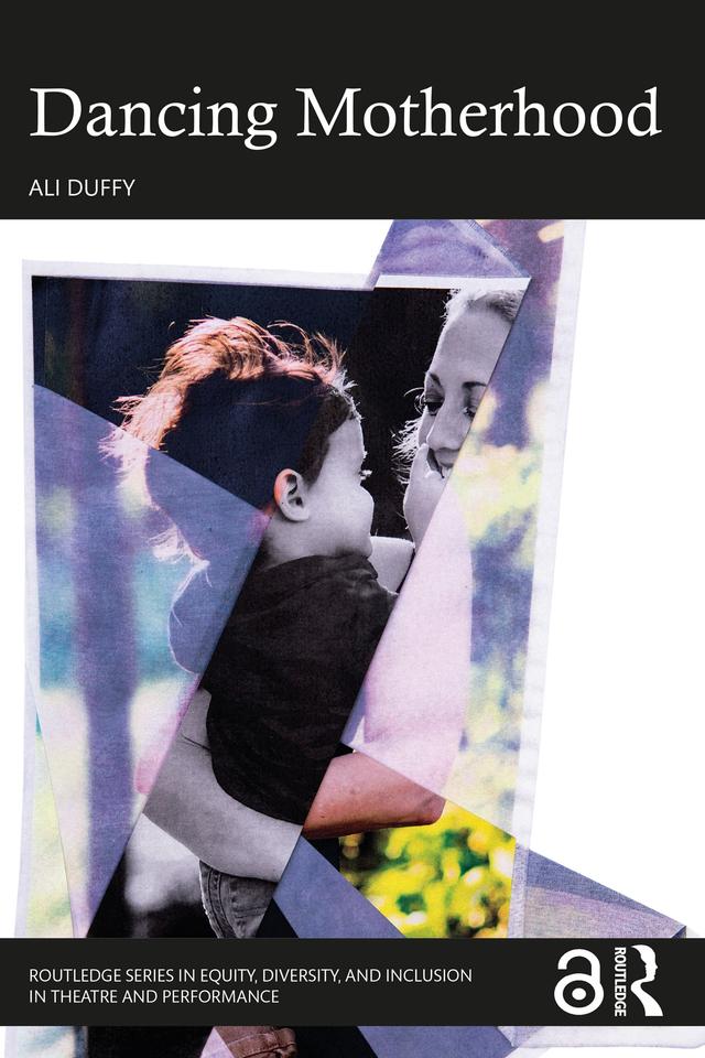 Dancing Motherhood by Ali Duffy