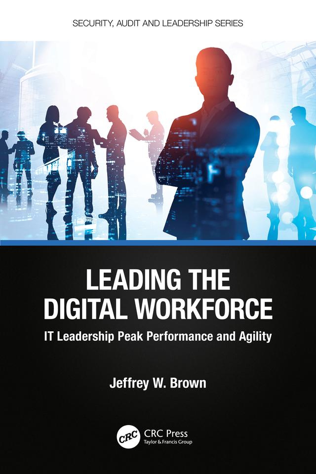Leading the Digital Workforce by Jeffrey W. Brown