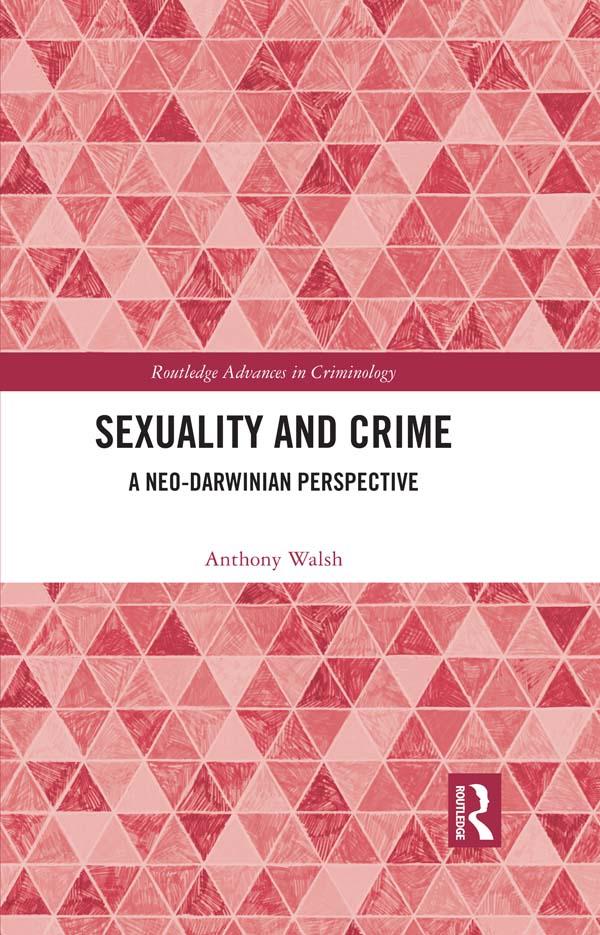 Sexuality and Crime by Anthony Walsh