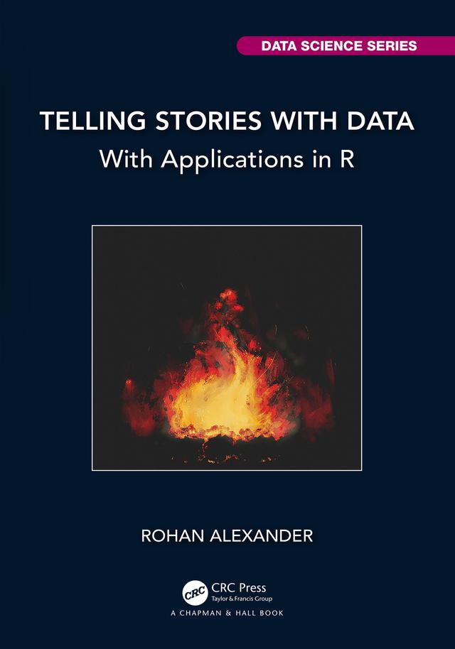 Telling Stories with Data by Rohan Alexander