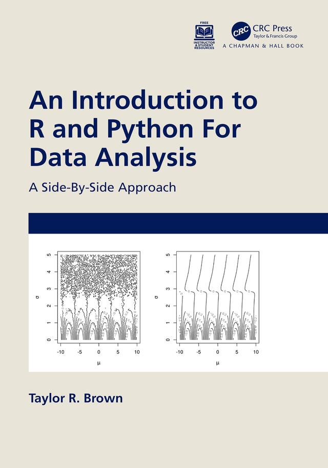 An Introduction to R and Python for Data Analysis by Taylor R. Brown