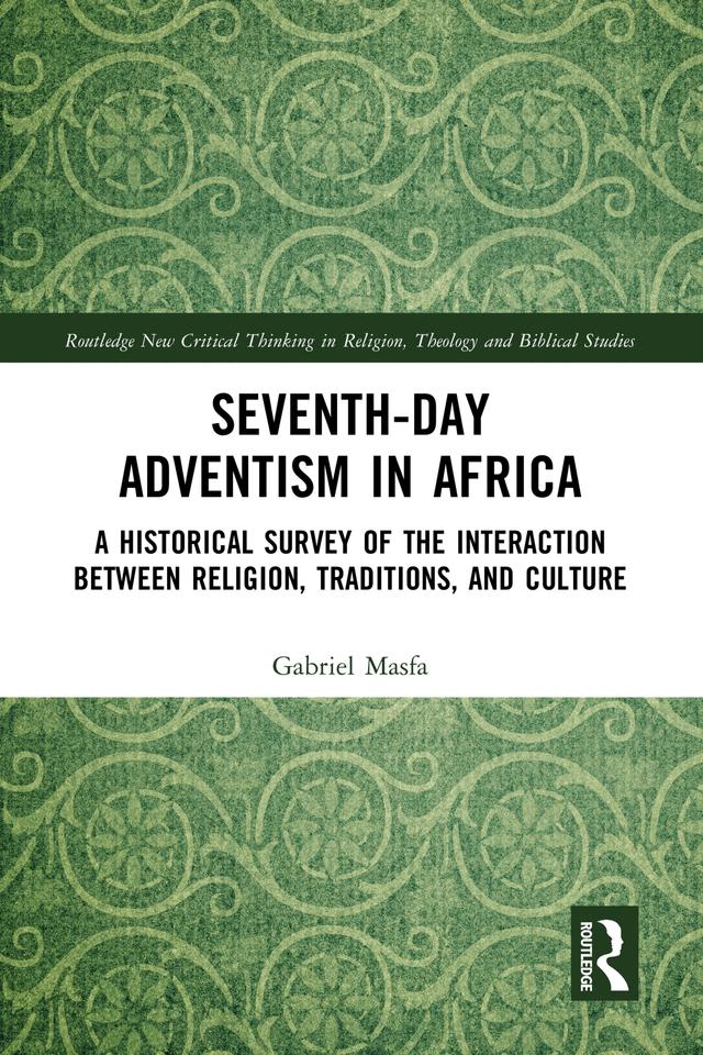 Seventh-Day Adventism in Africa by Gabriel Masfa