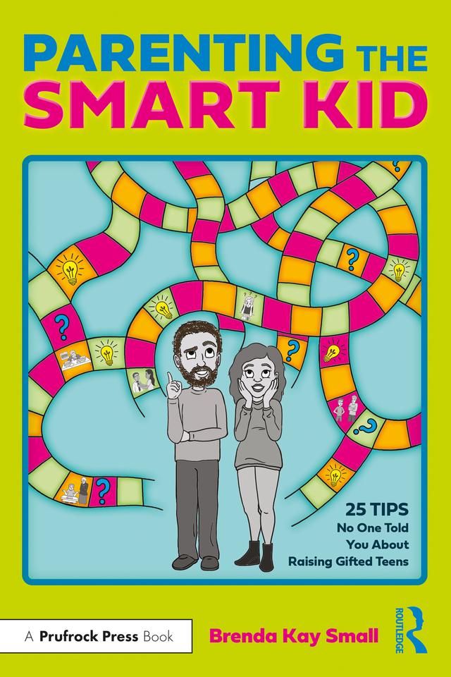 Parenting the Smart Kid by Brenda Kay Small