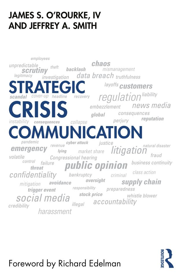 Strategic Crisis Communication by James O'Rourke, Jeffrey Smith
