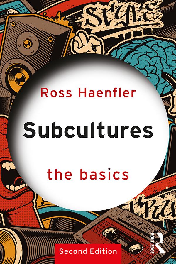 Subcultures: The Basics by Ross Haenfler