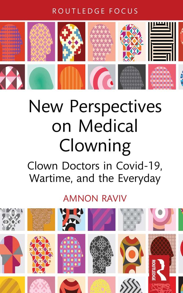 New Perspectives on Medical Clowning by Amnon Raviv