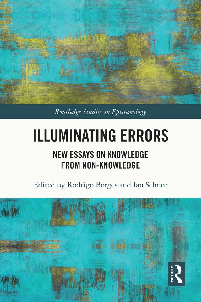Illuminating Errors by Ian Schnee, Rodrigo Borges