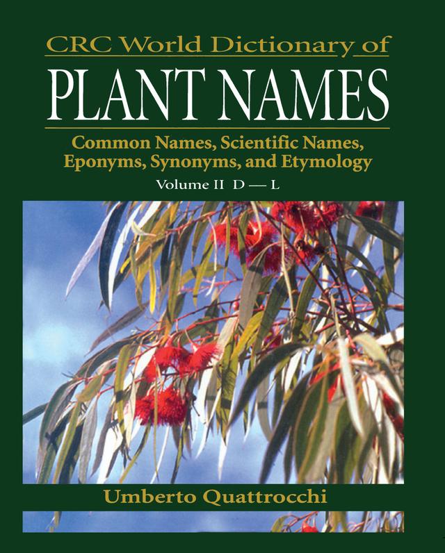 CRC World Dictionary of Plant Names by Umberto Quattrocchi