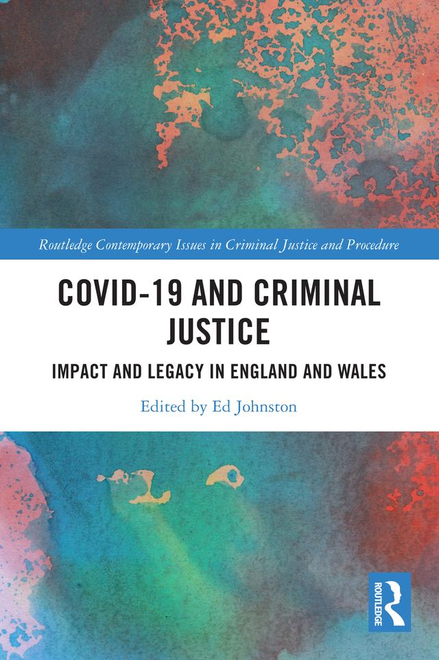 Covid-19 and Criminal Justice by Ed Johnston
