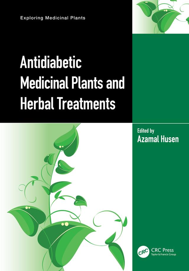 Antidiabetic Medicinal Plants and Herbal Treatments by Azamal Husen