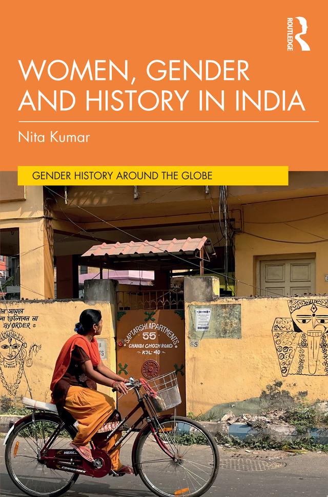 Women, Gender and History in India by Nita Kumar