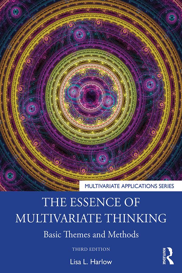 The Essence of Multivariate Thinking by Lisa L. Harlow