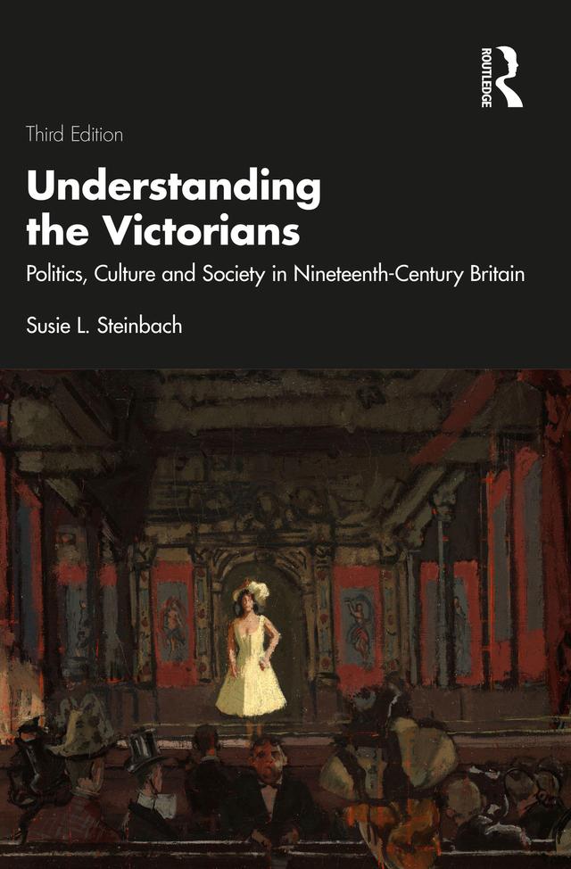 Understanding the Victorians by Susie L. Steinbach