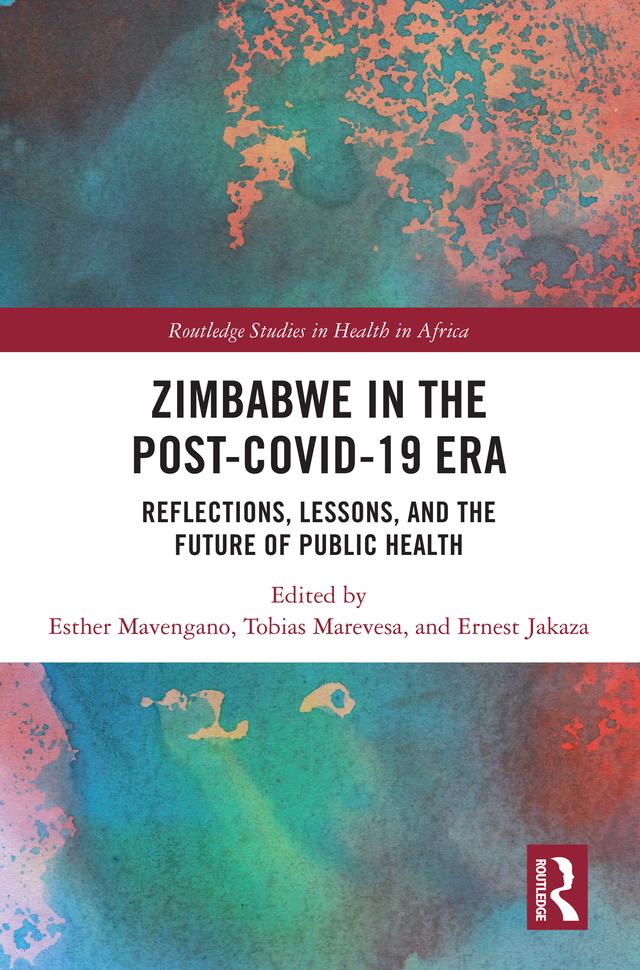 Zimbabwe in the Post-COVID-19 Era by Ernest Jakaza, Esther Mavengano, Tobias Marevesa