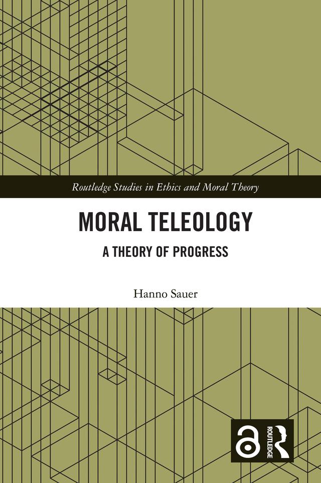 Moral Teleology by Hanno Sauer