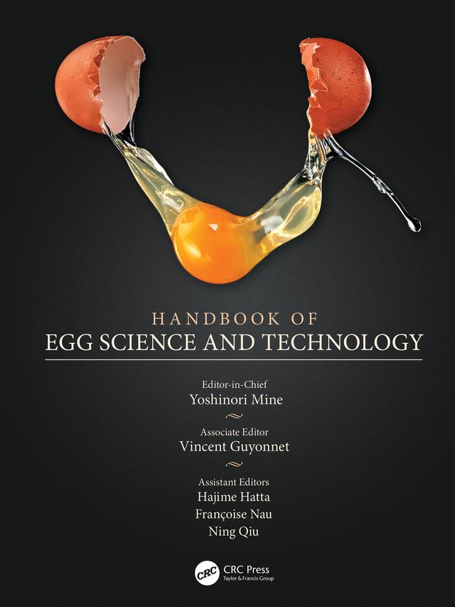 Handbook of Egg Science and Technology by Françoise Nau, Hajime Hatta, Ning Qiu, Vincent Guyonnet, Yoshinori Mine