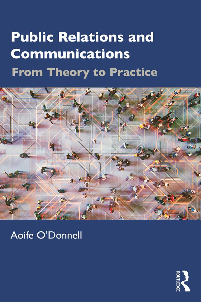 Public Relations and Communications by Aoife O'Donnell