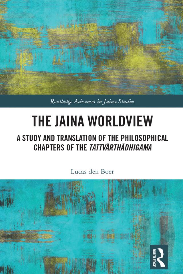 The Jaina Worldview by Lucas den Boer