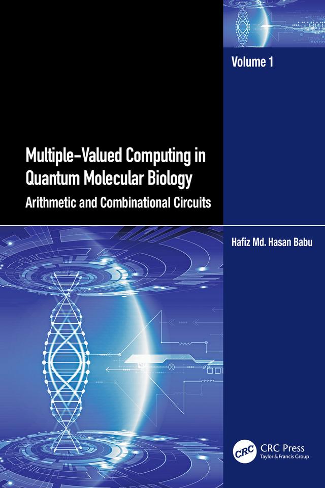 Multiple-Valued Computing in Quantum Molecular Biology by Hafiz Md. Hasan Babu