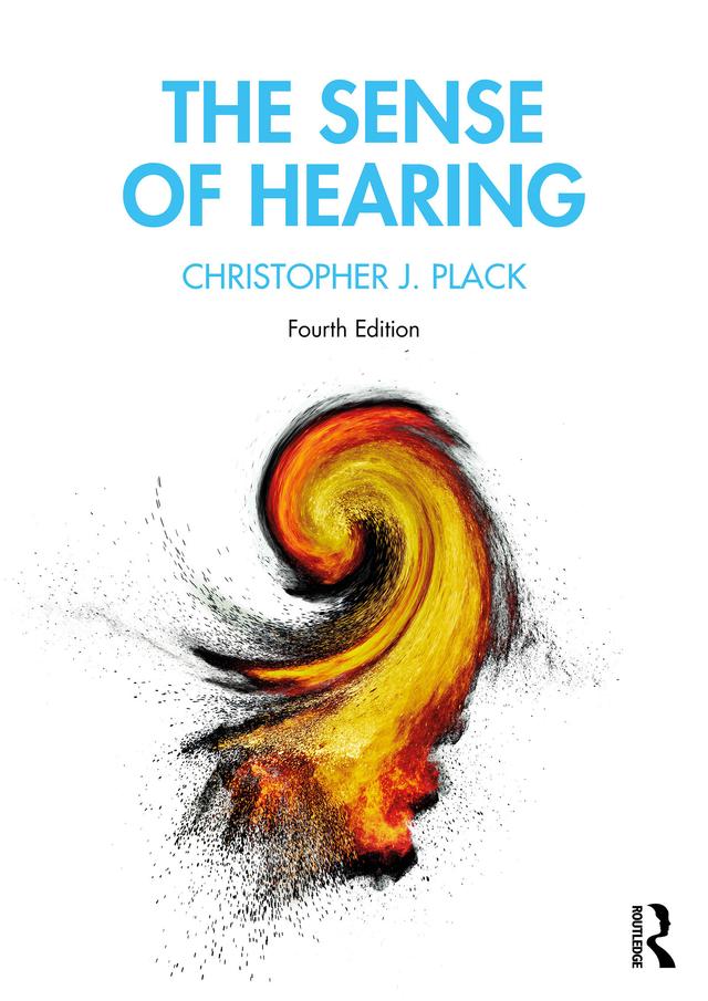 The Sense of Hearing by Christopher J. Plack