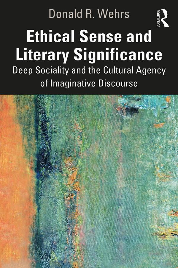 Ethical Sense and Literary Significance by Donald R. Wehrs