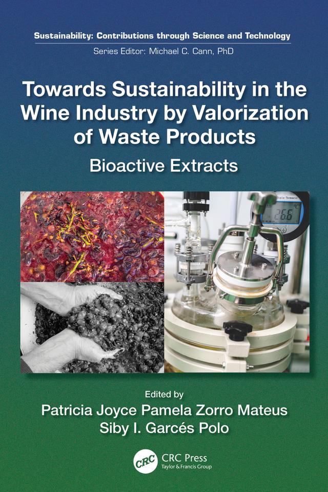 Towards Sustainability in the Wine Industry by Valorization of Waste Products by Patricia Joyce Pamela Zorro Mateus, Siby Inés Garcés Polo