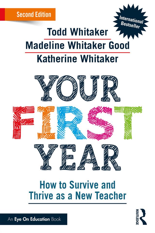 Your First Year by Katherine Whitaker, Madeline Whitaker Good, Todd Whitaker