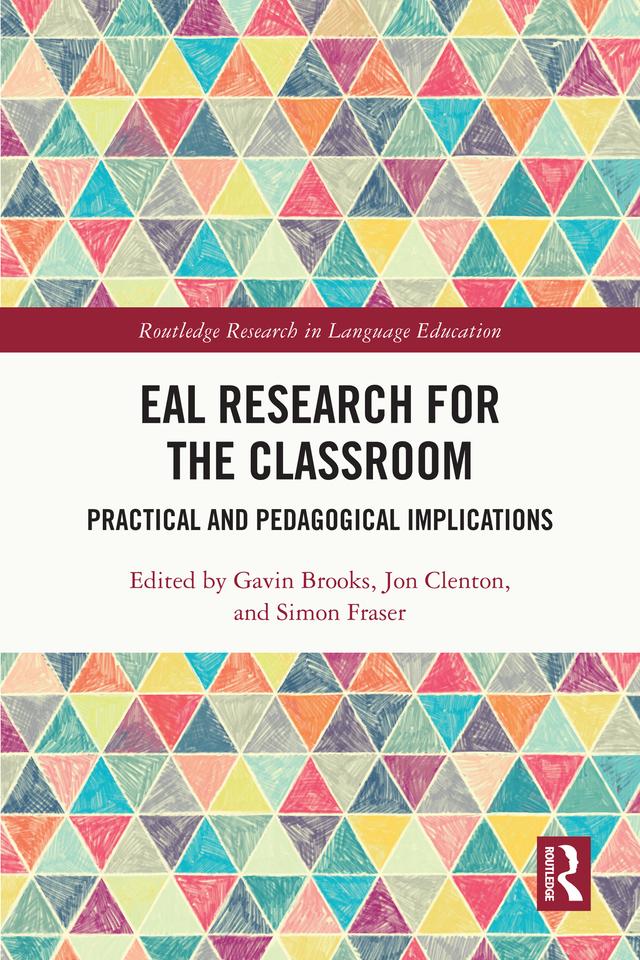 EAL Research for the Classroom by Gavin Brooks, Jon Clenton, Simon Fraser