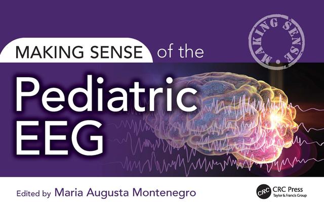 Making Sense of the Pediatric EEG by Maria Montenegro
