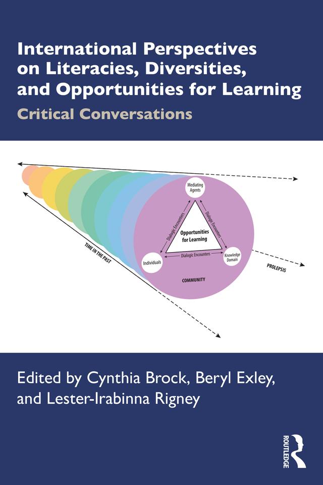 International Perspectives on Literacies, Diversities, and Opportunities for Learning by Beryl Exley, Cynthia Brock, Lester-Irabinna Rigney