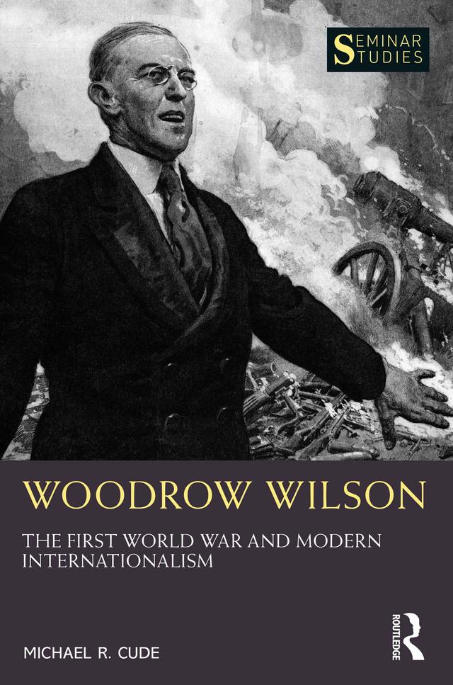 Woodrow Wilson by Michael R. Cude