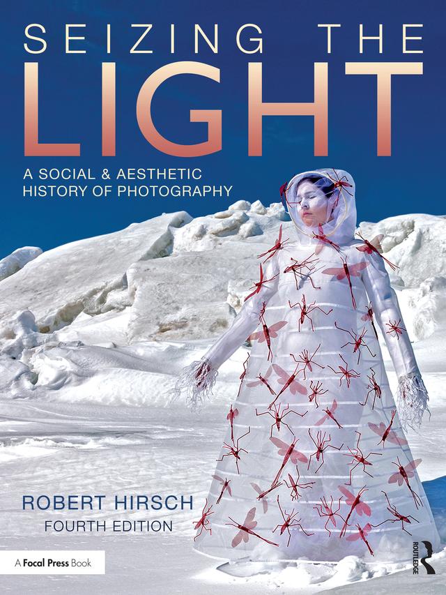 Seizing the Light by Robert Hirsch