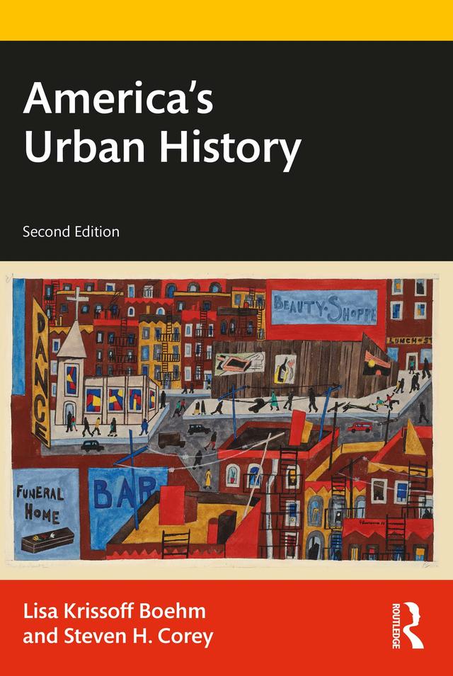America's Urban History by Lisa Krissoff Boehm, Steven H. Corey